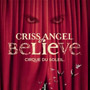 Cirque du Soleil - Criss Angel Believe